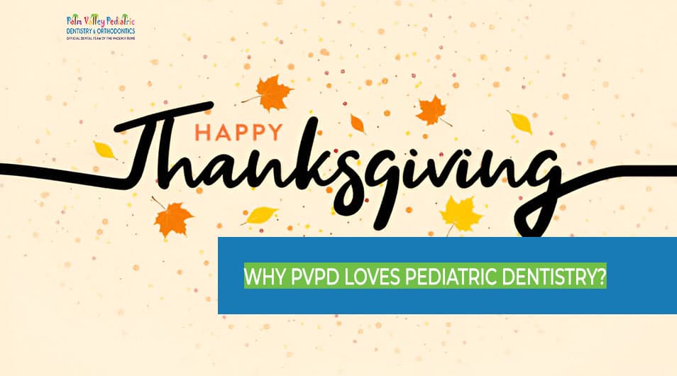 Happy Thanksgiving From Palm Valley Pediatric Dentistry & Orthodontics